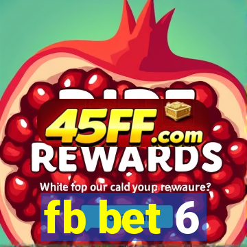 fb bet 6